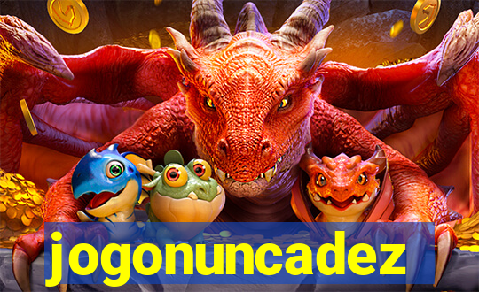 jogonuncadez