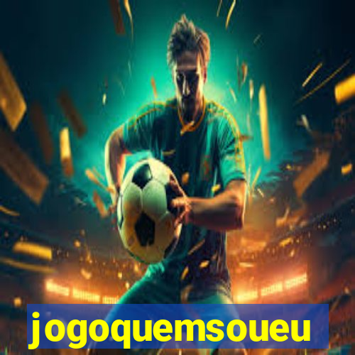 jogoquemsoueu