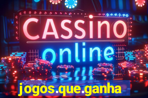 jogos.que.ganham.dinheiro