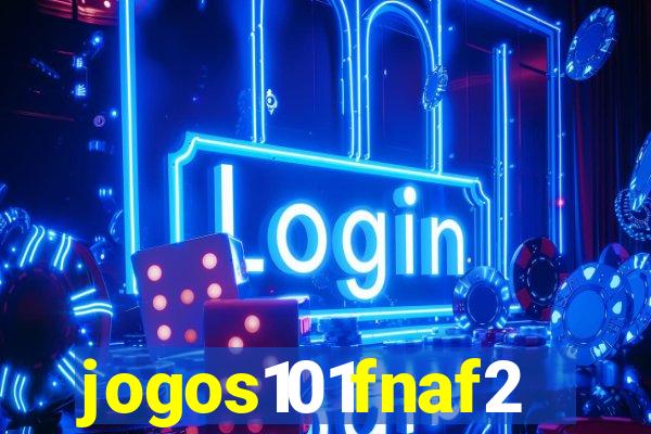 jogos101fnaf2
