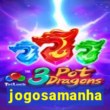jogosamanha