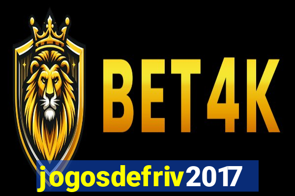 jogosdefriv2017