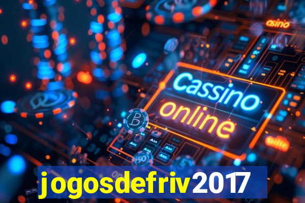 jogosdefriv2017