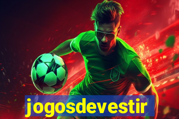 jogosdevestir