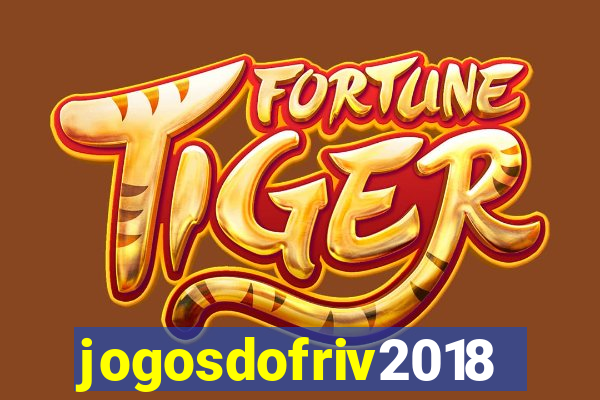 jogosdofriv2018