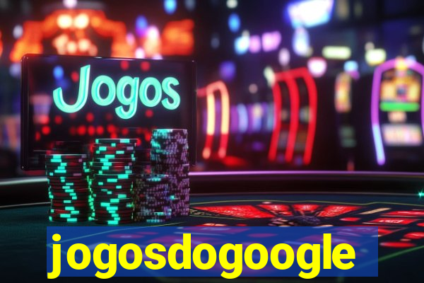 jogosdogoogle