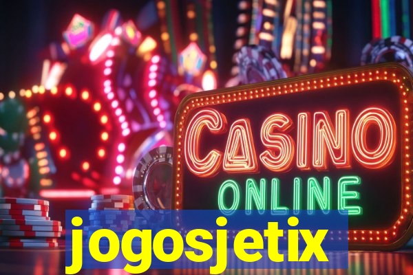 jogosjetix