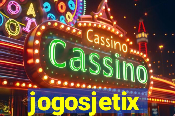 jogosjetix