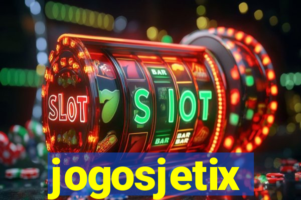jogosjetix
