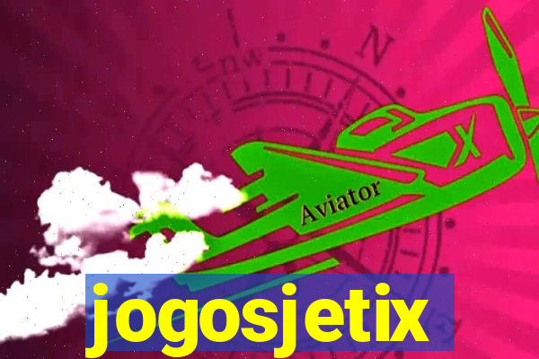 jogosjetix