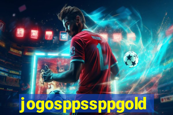jogosppssppgold
