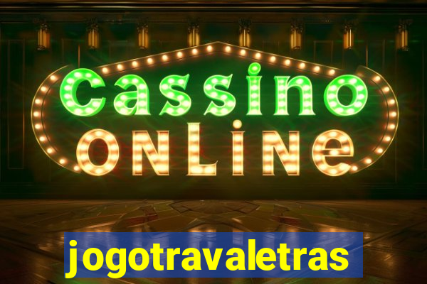 jogotravaletras