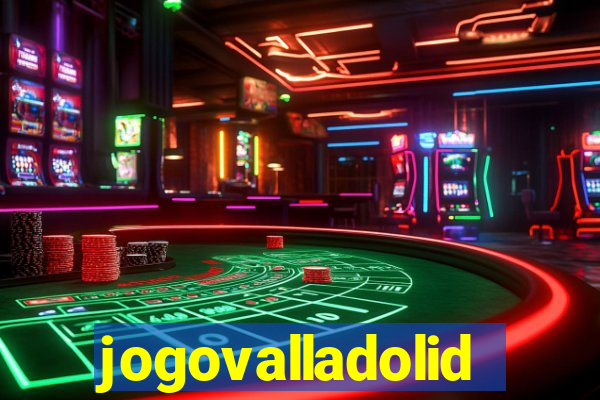 jogovalladolid