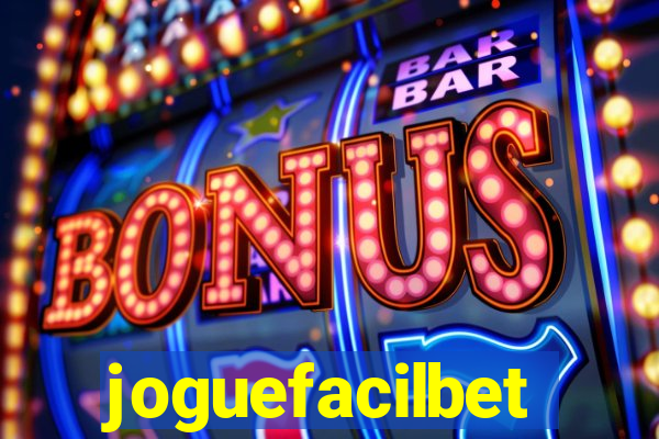 joguefacilbet
