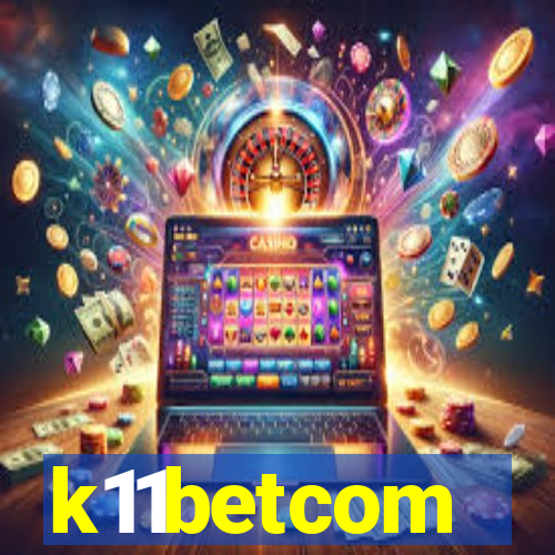 k11betcom