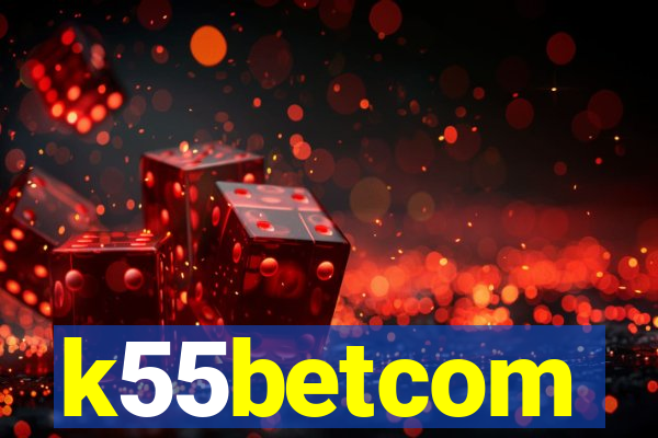 k55betcom