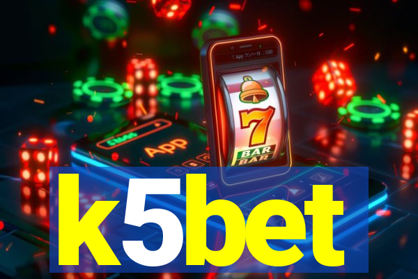 k5bet