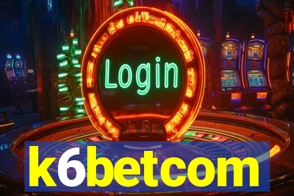 k6betcom