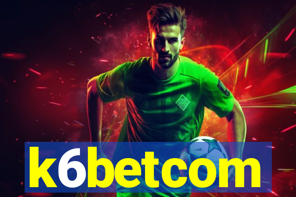k6betcom