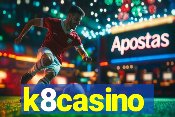 k8casino
