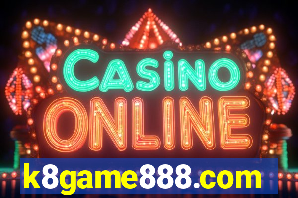 k8game888.com