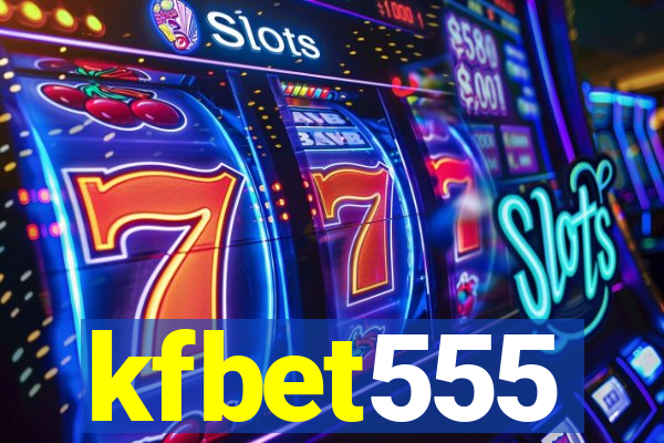 kfbet555