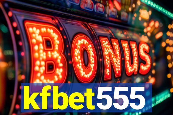 kfbet555