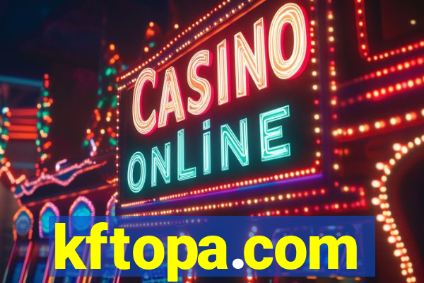 kftopa.com