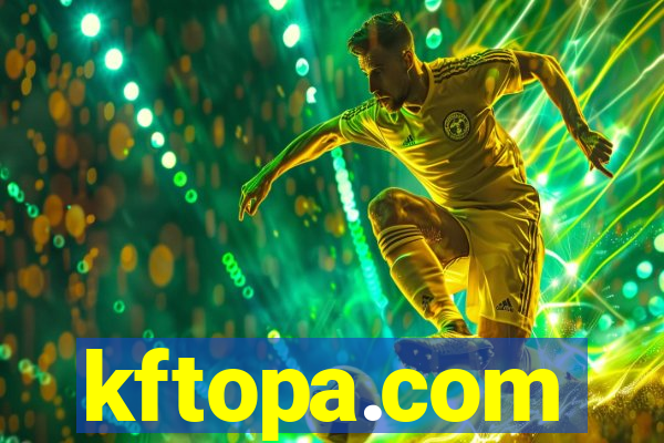 kftopa.com