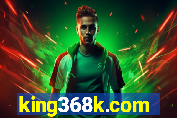 king368k.com