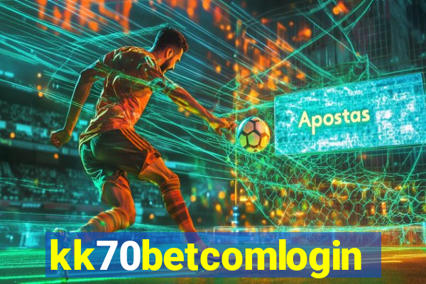 kk70betcomlogin