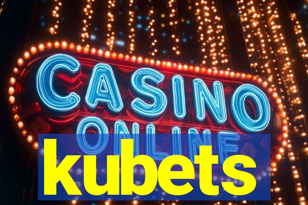 kubets