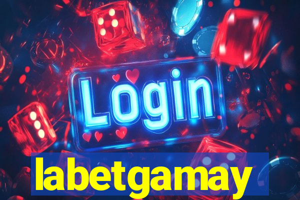 labetgamay