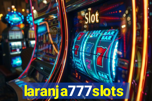 laranja777slots.com