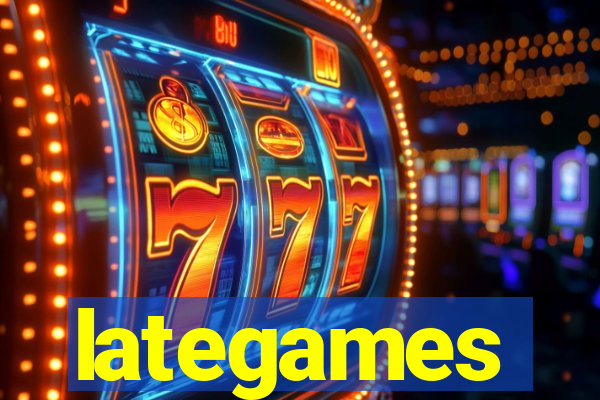 lategames