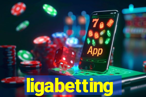 ligabetting
