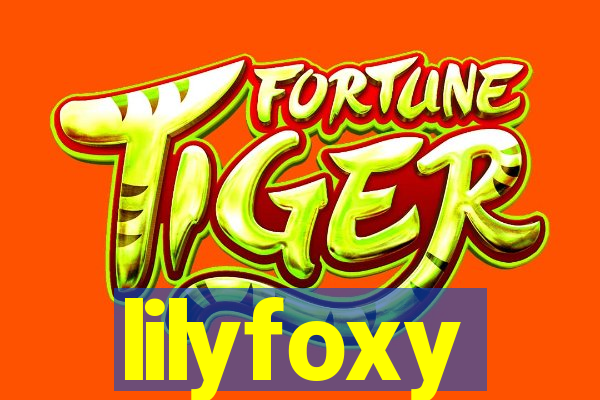 lilyfoxy