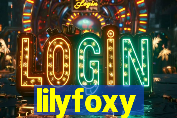 lilyfoxy