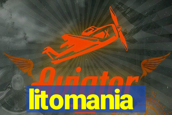 litomania