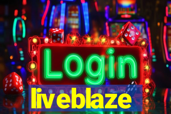 liveblaze