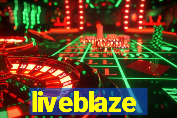 liveblaze