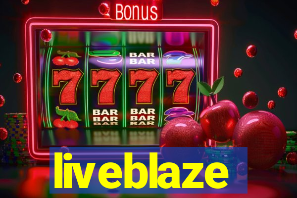 liveblaze