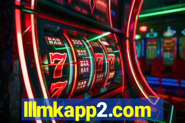 lllmkapp2.com