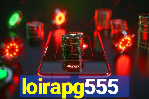 loirapg555