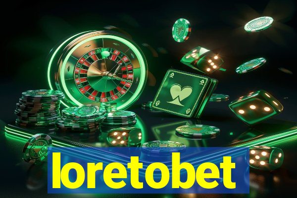 loretobet