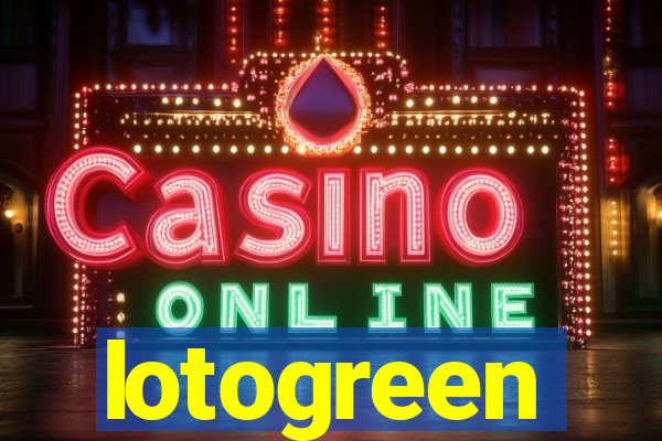 lotogreen