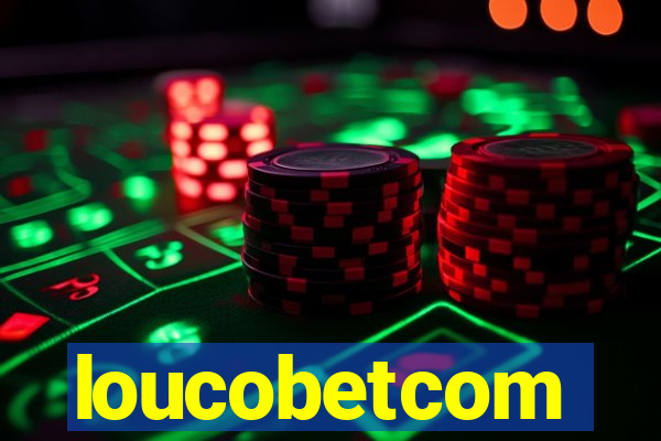 loucobetcom