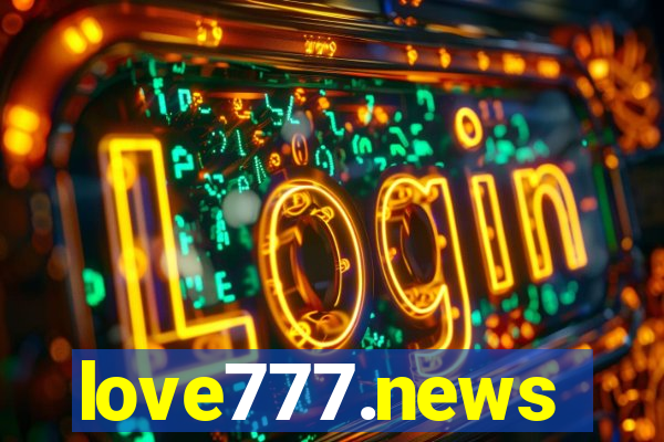love777.news