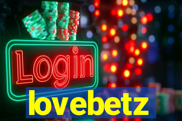lovebetz