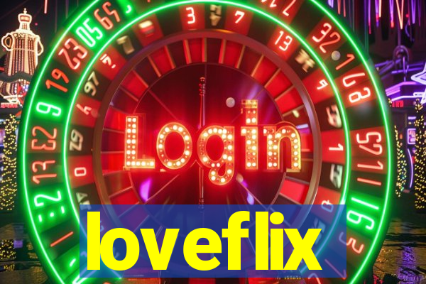 loveflix